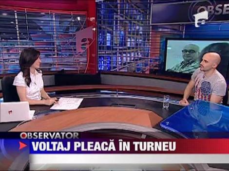 Voltaj pleaca in turneu