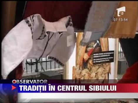 Traditii mestesugaresti in centrul Sibiului