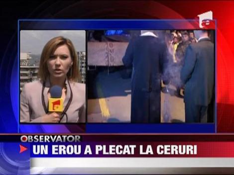 Un erou a plecat la ceruri