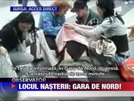 O tanara a nascut pe peronul Garii de Nord