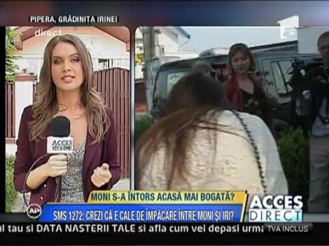 Moni s-a intors acasa mai bogata?