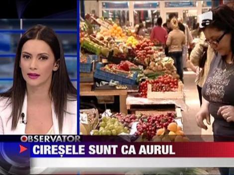 Ciresele de import costa aproape cat un gram de aur