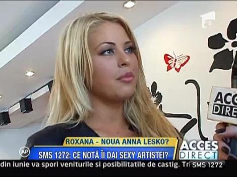 Roxana, noua Anna Lesko?
