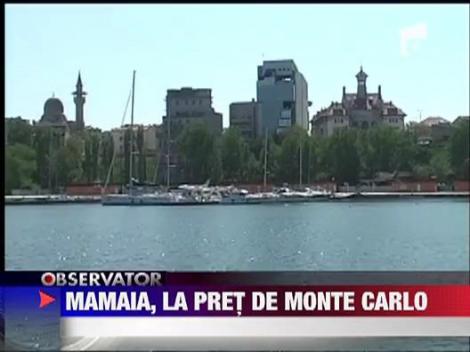 Mamaia, la pret de Monte Carlo