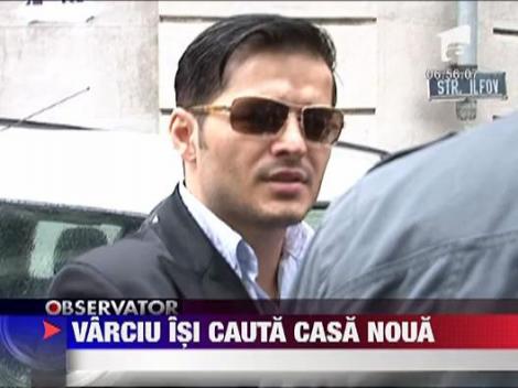 Varciu isi cauta casa noua
