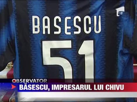 Traian Basescu, impresarul lui Chivu