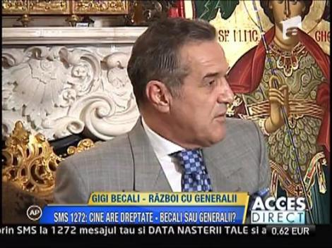 Gigi Becali in razboi cu generalii Armatei Romane