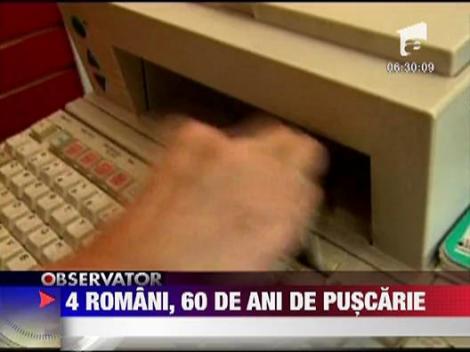 Patru romani arestati in SUA risca 60 de ani de puscarie!