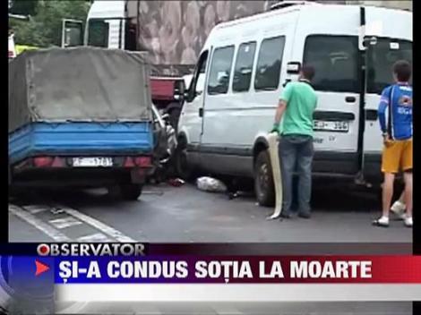 Si-a condus sotia la moarte