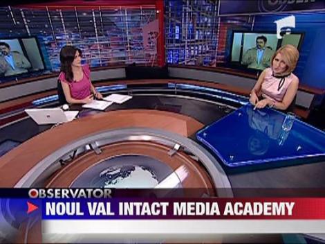 Noul val Intact Media Academy
