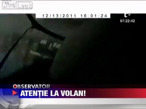 Atentie la volan!