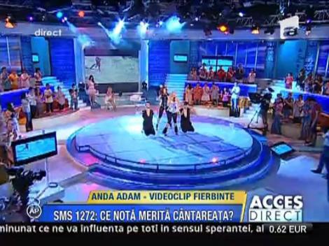 Anda Adam, videoclip fierbinte
