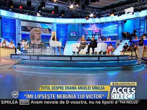 Angela Similea: "Imi lipseste nebunia lui Victor"