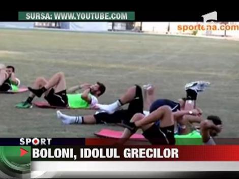 Boloni, idolul grecilor