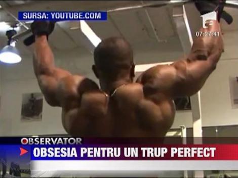 Bigorexia, obsesia pentru un trup perfect