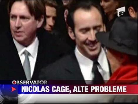 Nicolas Cage are din nou probleme