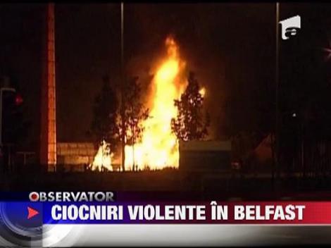 Violente pe strazile din Belfast