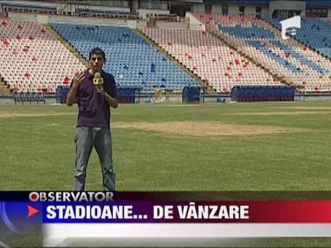 Stadioane... de vanzare in Capitala
