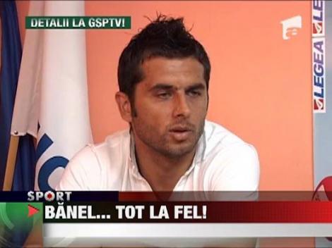 Banel ramane la Steaua