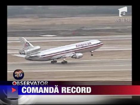 Comanda record de avioane