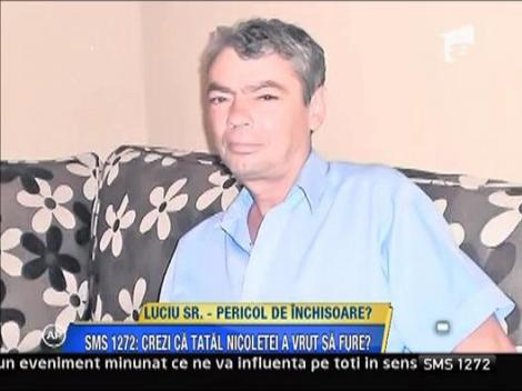 Tatal Nicoletei Luciu e pasibil de inchisoare