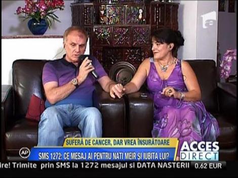 Nati Meir isi face testamentul, sufera de cancer