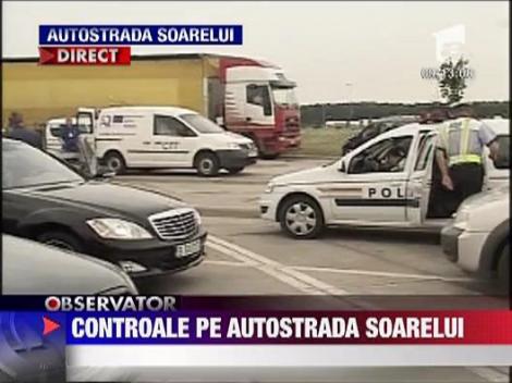 Controale pe Autostrada Soarelui