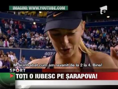 Sarapova a primit declaratii de dragoste la Toronto
