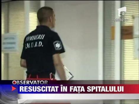 Bolnav resuscitat in fata spitalului
