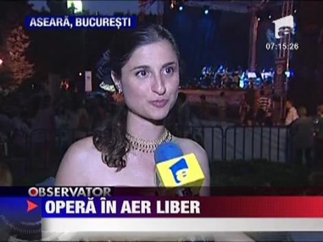 Opera in aer liber la Bucuresti