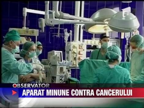 Aparat contra cancerului la Iasi