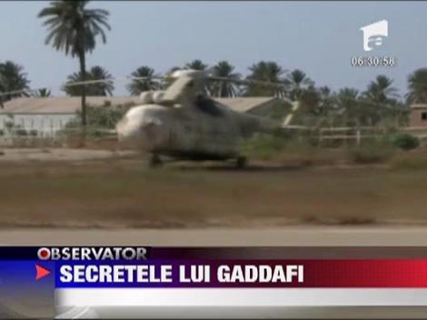 Secretele lui Gaddafi