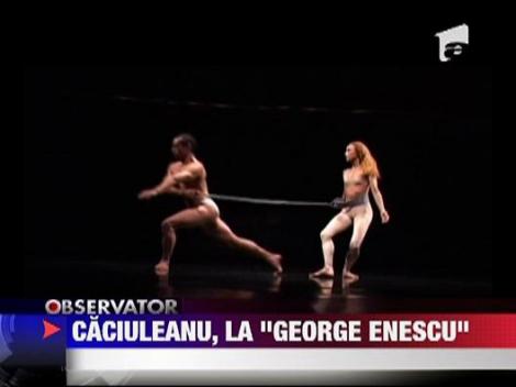 Coregraful Gigi Caciuleanu, la Festivalului International „George Enescu"
