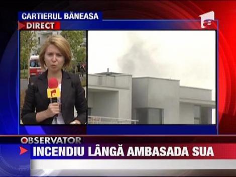 Incendiu langa noua ambasada SUA