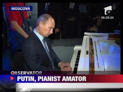 Vladimir Putin, pianist amator