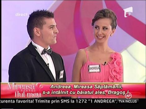 Andreea este Mireasa Saptamanii!  Se va intalni cu Dragos