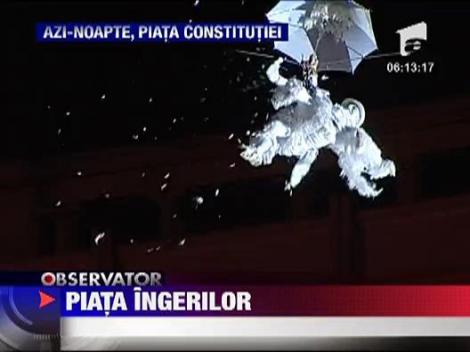 24 de ingeri au plutit, aseara, deasupra Pietei Constitutiei