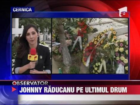 Johnny Raducanu a fost inmormantat