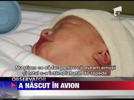 A nascut in avion
