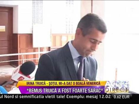Irina Truica: "Sotul mi-a dat o boala venerica"