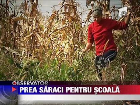 LASATI-MA SA INVAT! Prea saraci pentru scoala