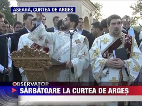 Sarbatoare la Curtea de Arges