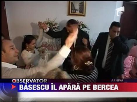 Familia Basescu il apara pe Bercea Mondialu'