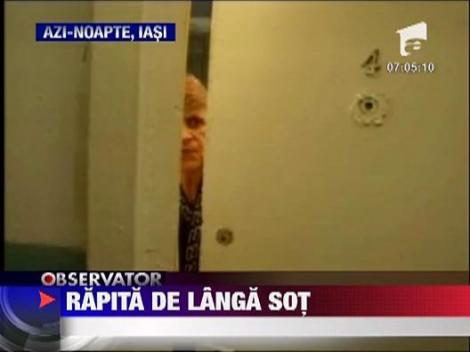 Rapire cu iz de telenovela la Iasi!