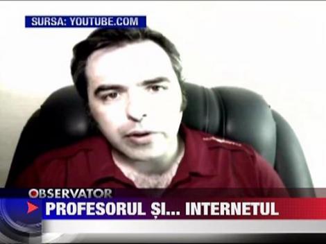 Profesorul frustrat si... internetul