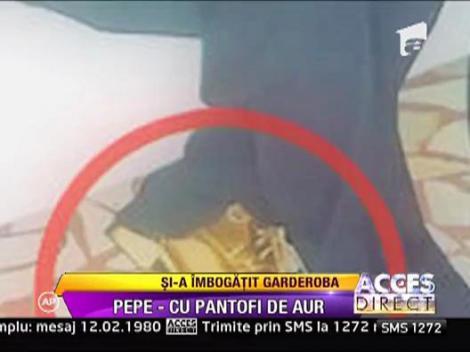 Pepe s-a incaltat cu pantofi de aur