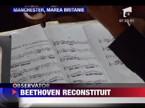 O piesa muzicala scrisa de Beethoven si considerata pierduta a fost reconstituita