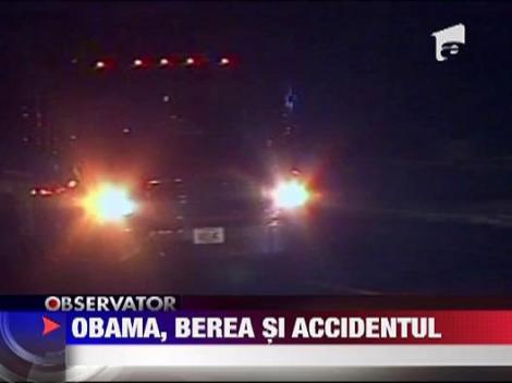 Obama, berea si accidentul