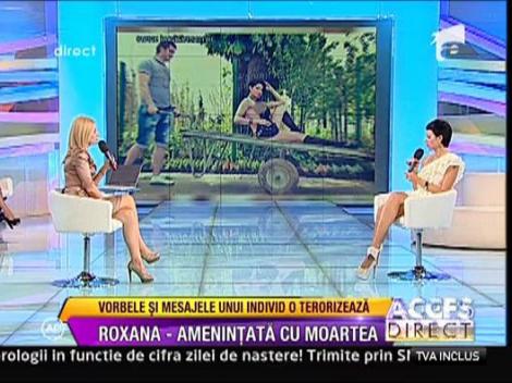 Roxana Marinescu este amenintata cu moartea