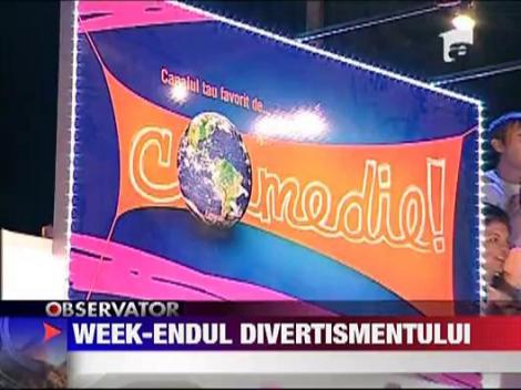 Weekendul divertismentului